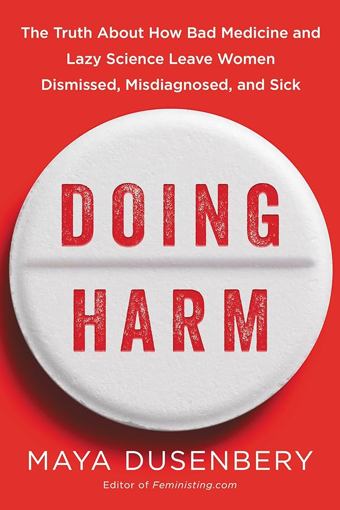 doing harm maya dusenbery